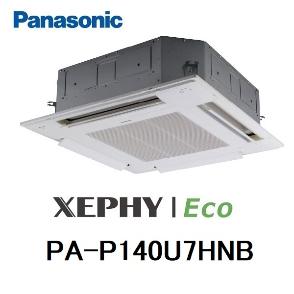 PA-P140U7HNB パナソニック 業務用エアコン５馬力 XEPHY Eco 4方向天井カセット形 シングル 標準 三相200V ワイヤードリモコン